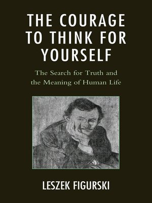 cover image of The Courage to Think for Yourself